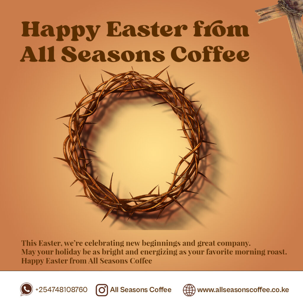 Happy Easter from All Seasons Coffee